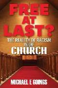 Free At Last?: The Reality Of Racism In The Church