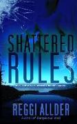 Shattered Rules: Would you shatter the rules to keep a secret?
