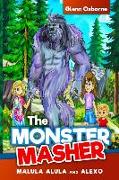 The Monster Masher/ Malula Alula and Alexo