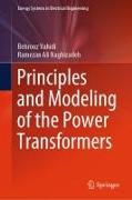 Principles and Modeling of the Power Transformers