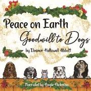 Peace on Earth, Goodwill to Dogs