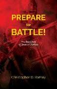 Prepare for Battle: The Battlefield of Spiritual Warfare