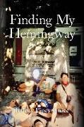 Finding My Hemingway