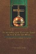 Teaching the City of God in the City of Man: Pursuing Salvation Education