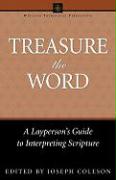 Treasure the Word: A Layperson's Guide to Interpreting Scripture