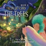 From Beyond: The Trees