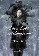 Love Lost Adventure: The Lie