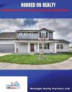 Hooked on Realty: Introduction to Real Estate Investing