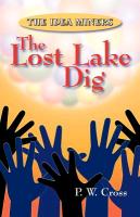 The Idea Miners: The Lost Lake Dig