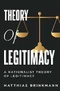 a rationalist theory of legitimacy