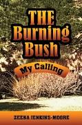 The Burning Bush My Calling
