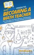 HowExpert Guide to Becoming a Math Teacher