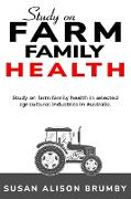 Study on farm family health in selected agricultural industries in Australia