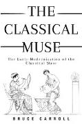 The Early-Modernization of the Classical Muse
