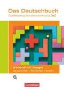 Das Deutschbuch – Basistraining Berufsvorbereitung, Ausgabe Deutsch als Zweitsprache, Arbeitsheft mit Sprachförderung, Mit Lösungsbeileger