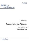 Synthesizing the Vedanta