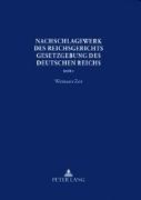 Nachschlagewerk des Reichsgerichts ¿ Gesetzgebung des Deutschen Reichs