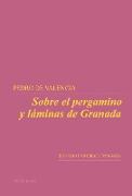 Sobre el pergamino y láminas de Granada