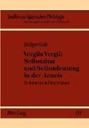 Vergils Vergil: Selbstzitat und Selbstdeutung in der «Aeneis»