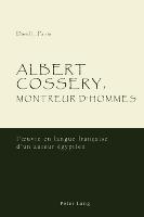 Albert Cossery, montreur d¿hommes