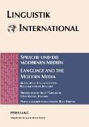 Sprache und die modernen Medien / Language and the Modern Media