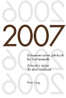 Schweizerisches Jahrbuch für Kirchenrecht. Band 12 (2007)- Annuaire suisse de droit ecclésial. Volume 12 (2007)