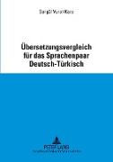 Übersetzungsvergleich für das Sprachenpaar Deutsch-Türkisch