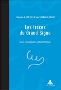 Les traces du Grand Signe