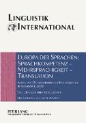 Europa der Sprachen: Sprachkompetenz ¿ Mehrsprachigkeit ¿ Translation