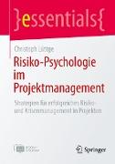 Risiko-Psychologie im Projektmanagement