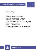 Die strafrechtlichen Bandennormen unter besonderer Berücksichtigung des Phänomens der Organisierten Kriminalität