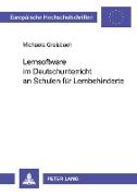 Lernsoftware im Deutschunterricht an Schulen für Lernbehinderte