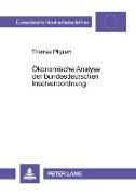 Ökonomische Analyse der bundesdeutschen Insolvenzordnung