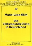 Die Volksrepublik China in Deutschland