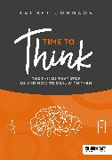 Time to Think: The things that stop us and how to deal with them