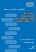 Casebook Allgemeines Unternehmens- und Gesellschaftsrecht