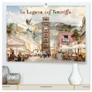 La Laguna auf Teneriffa (hochwertiger Premium Wandkalender 2024 DIN A2 quer), Kunstdruck in Hochglanz