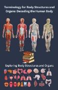 Terminology for Body Structures and Organs