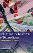 Ethics and the Business of Biomedicine