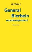 General Bierbein superkompensiert
