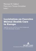 Legislation on Coercive Mental Health Care in Europe