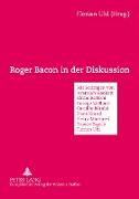 Roger Bacon in der Diskussion