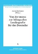 Von der mono- zur bilingualen Lexikografie für das Deutsche