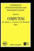 Handbooks in Operations Research and Management Science, Volume 3: Computing