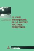 La crise autrichienne de la culture politique européenne