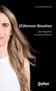 (F)Amuse-Bouches