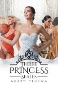 Three Princess Series