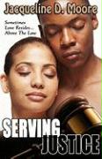 Serving Justice (Peace in the Storm Publishing Presents)