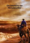 Die Geschichte der Nomadenvölker