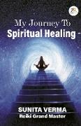 My Journey to Spiritual Healing